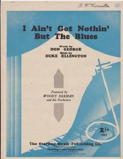 sheet music cover I Ain't Got Nothin' But The Blues